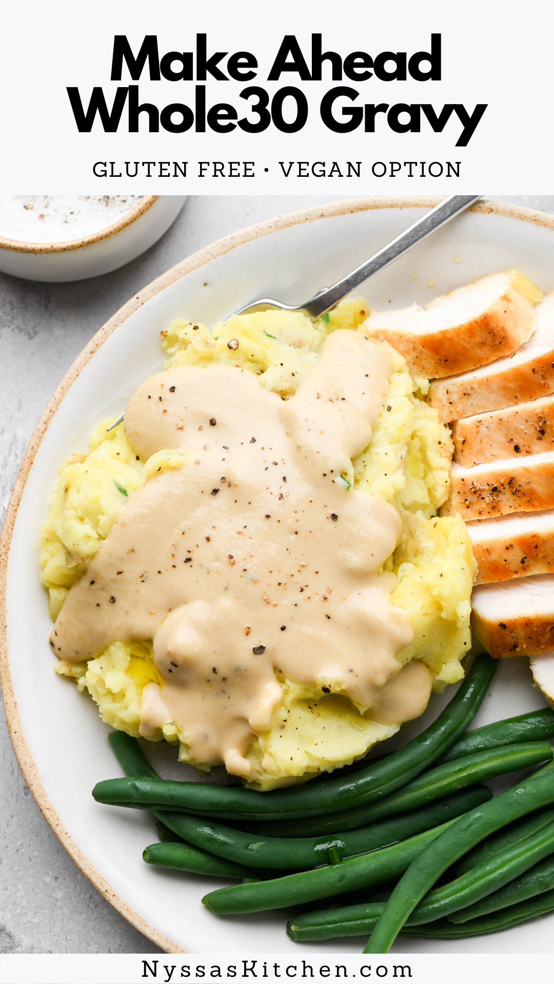 This easy make ahead Whole30 gravy is made with no flour, is perfectly seasoned, and silky smooth. The perfect gravy for everyone at your table that's also super easy to make! Gluten free, Whole30, paleo, and vegan option.