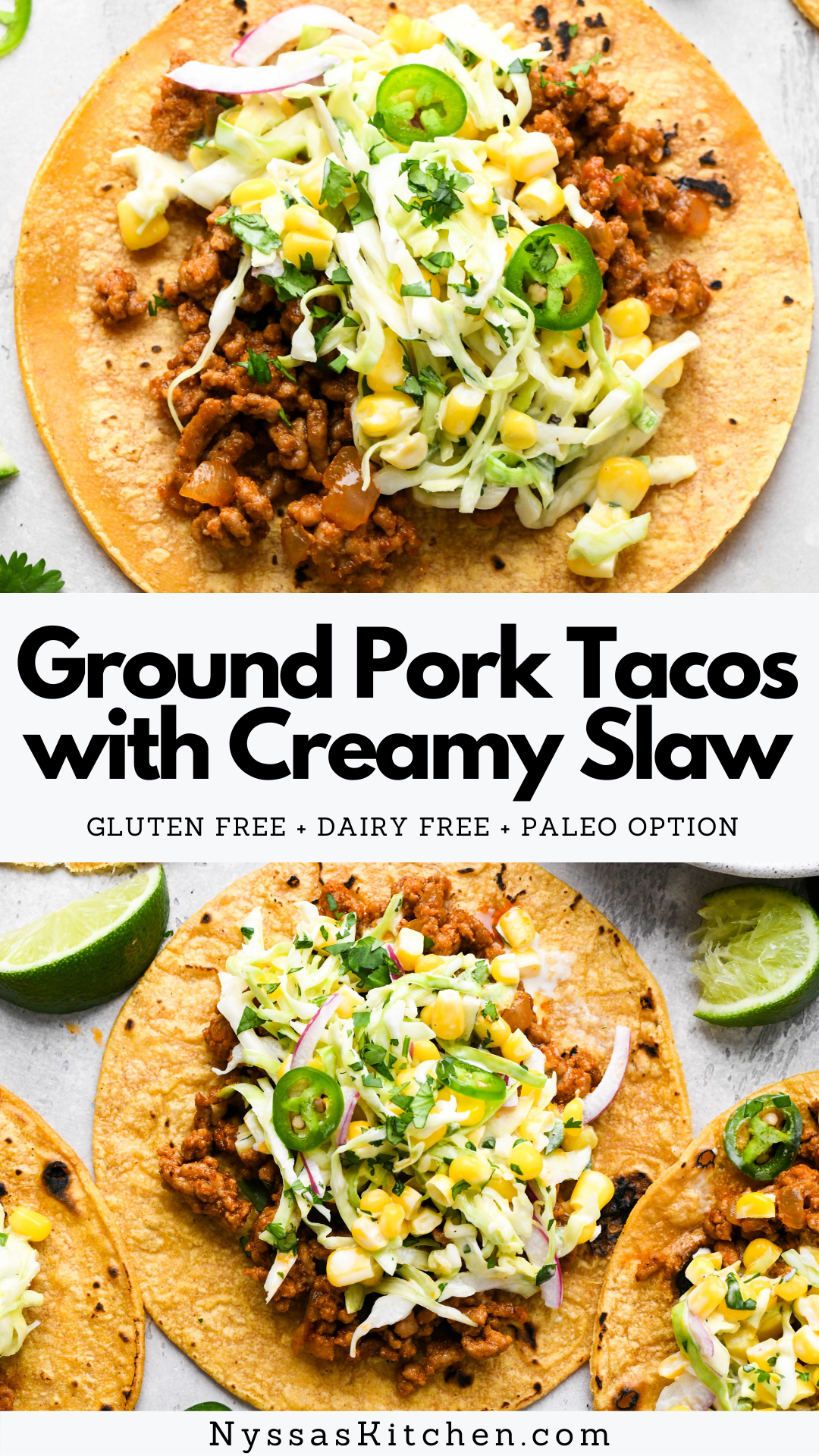 These ground pork tacos with creamy slaw are a simple and flavorful meal that is ready in less than 30 minutes! Perfect for taco night with the family and easy enough to make for a crowd. Made with a simple seasoning blend and a super creamy cabbage slaw with corn, cilantro, jalapeño, and lime. They are irresistibly delicious! Gluten free, dairy free, paleo option, and Whole30 option.