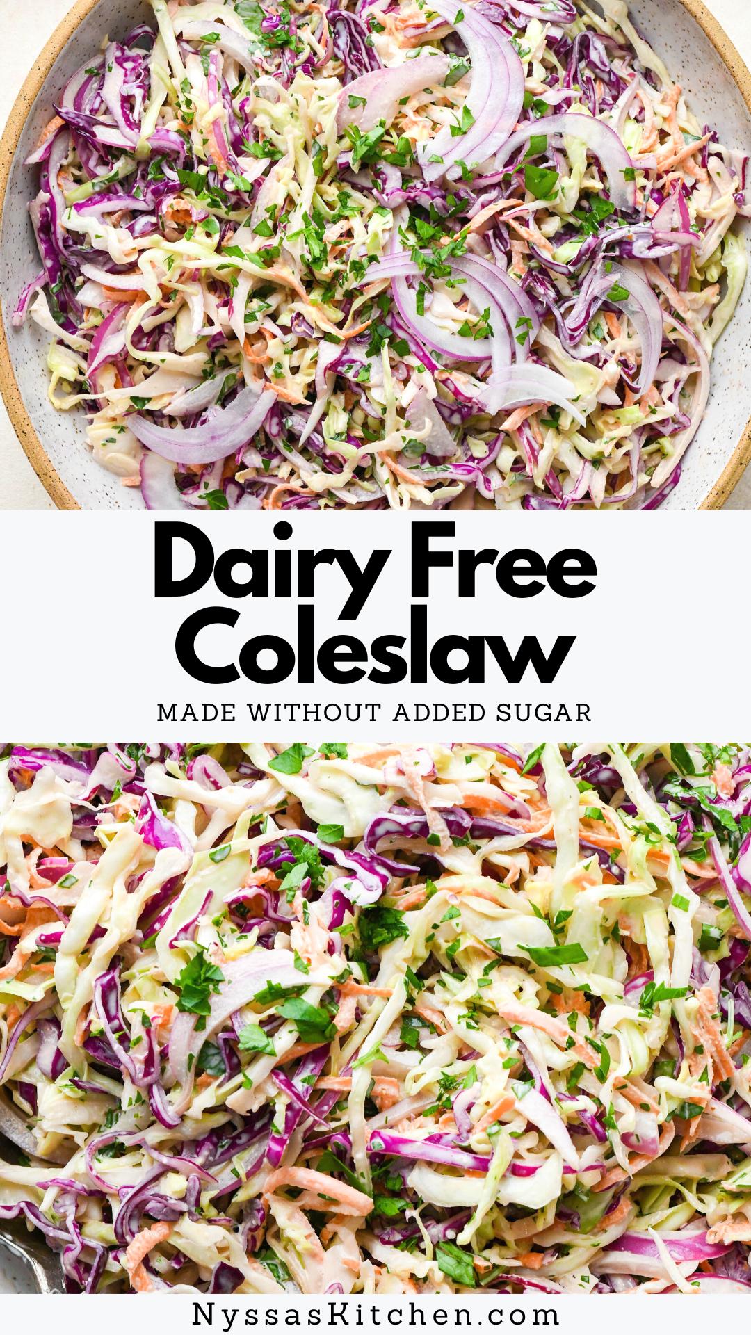 This dairy free coleslaw is made with fresh and crunchy cabbage, carrots, herbs, and a creamy, tangy mayo based dressing. All the flavors you love in a traditional coleslaw recipe without any sugar or dairy, and ready in just 20 minutes. It's the best classic side dish for your next BBQ, potluck, or family dinner! And no sugar in the dressing means this recipe is Whole30 compatible and lower in carbs for a keto friendly option.