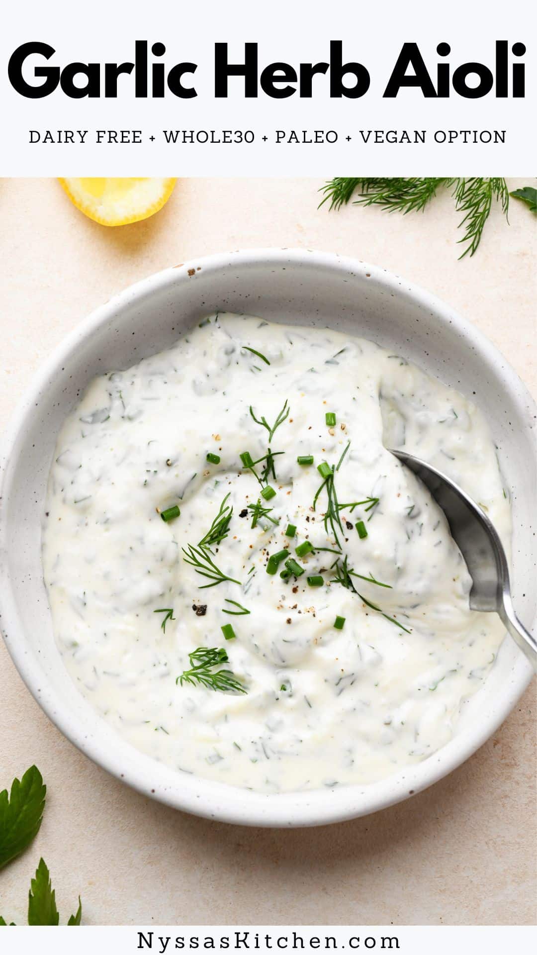 Garlic herb aioli is the perfect easy dipping sauce that only takes minutes to mix up! Made with avocado oil mayonnaise, tons of fresh herbs, garlic, and lemon juice. It's dairy free, super creamy, and the perfect sauce to serve with chicken, roasted potatoes or vegetables, artichokes, or as a dipping sauce for french fries. Whole30, Paleo, low carb, keto friendly, and vegan option.